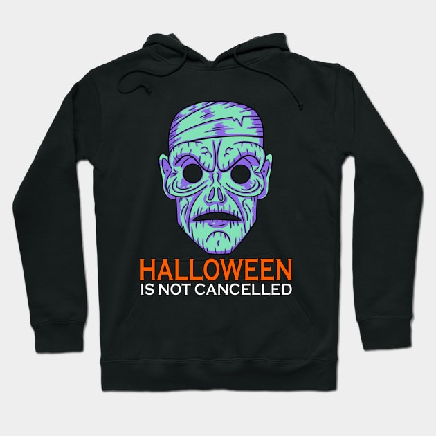 Halloween is not cancelled Hoodie by Tuckerjoneson13